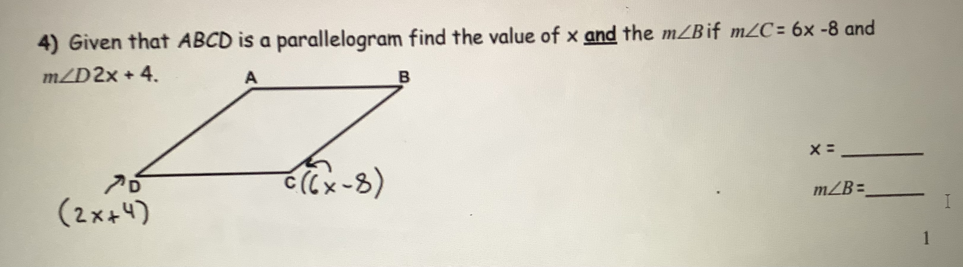 Find the value of x and angle B 4) Given that