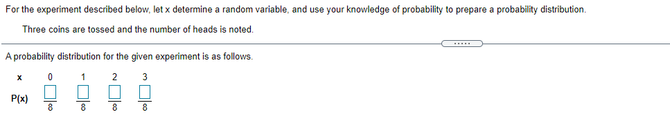 For the experiment described below, let x