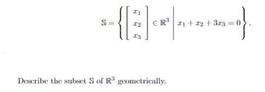 II S = ( R TI + 12 + 313 = 0 Describe the subset