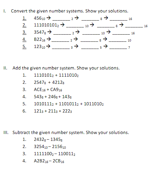 I. Convert the given number systems. Show your