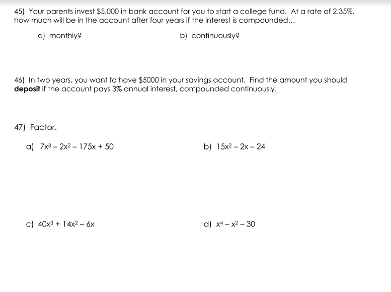 45) Your parents invest $5,000 in bank account
