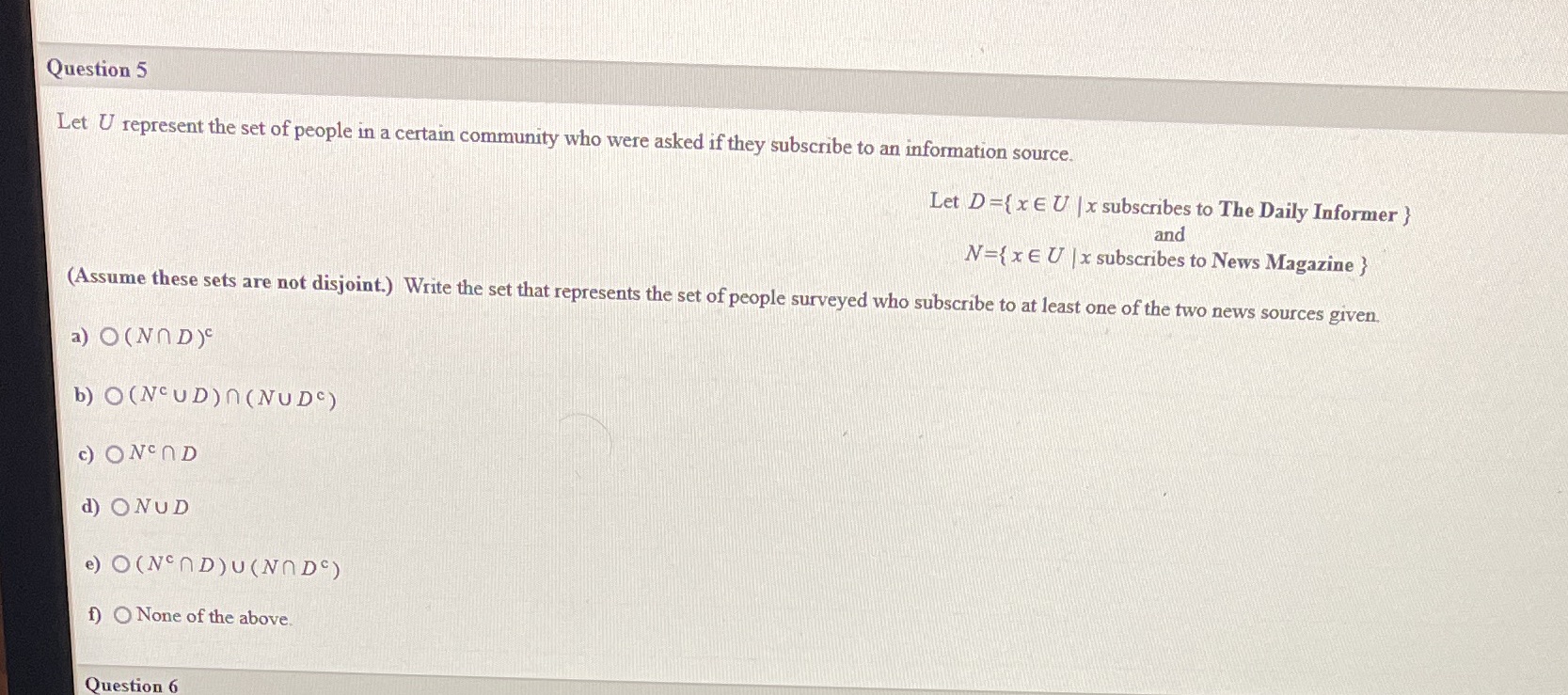Question 5 Let U represent the set of people in a
