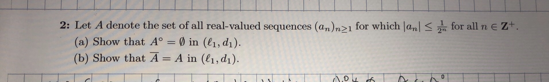 2: Let A denote the set of all real-valued