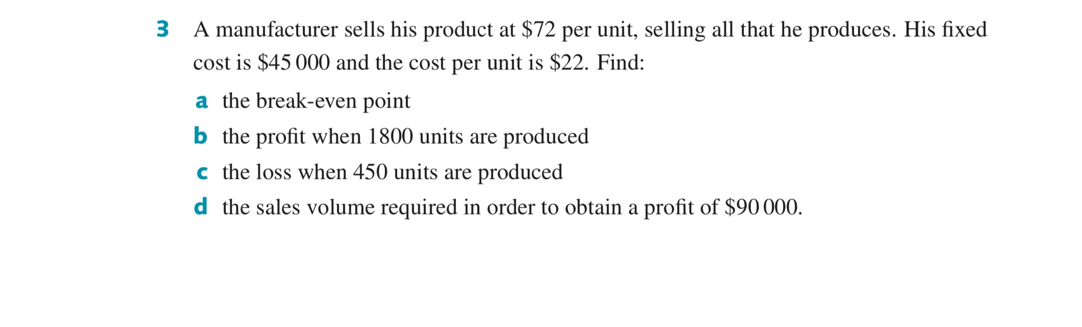3 A manufacturer sells his product at $72 per