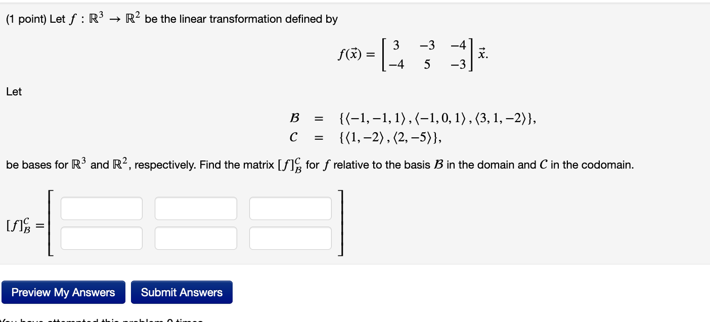 (1 point) Let f : R3 - R2 be the linear
