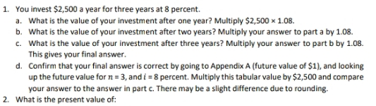 what the solution 1. You invest $2,500 a year for