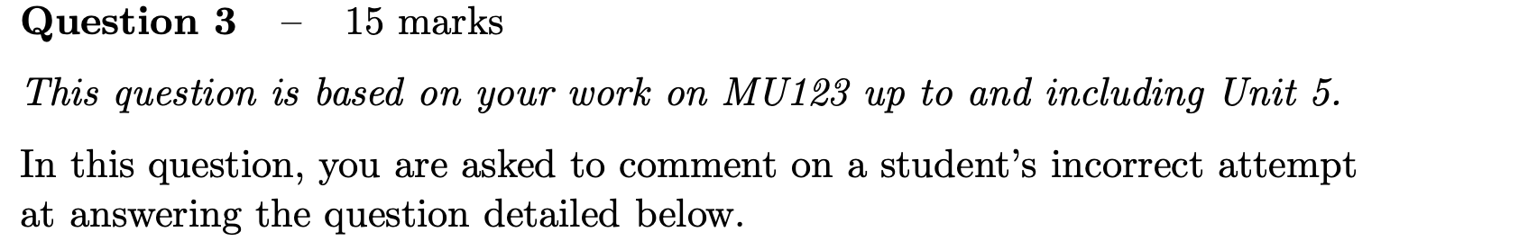 Question 3 15 marks This question is based on