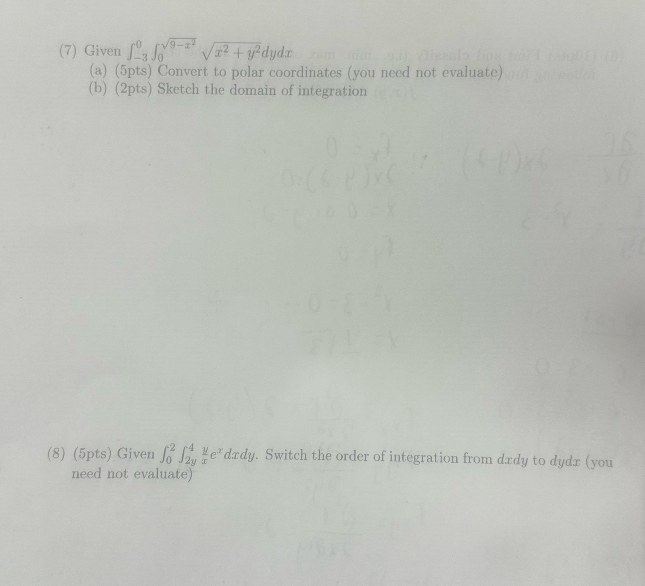 (7) Given Jo3 So (a) (5pts) Convert to polar
