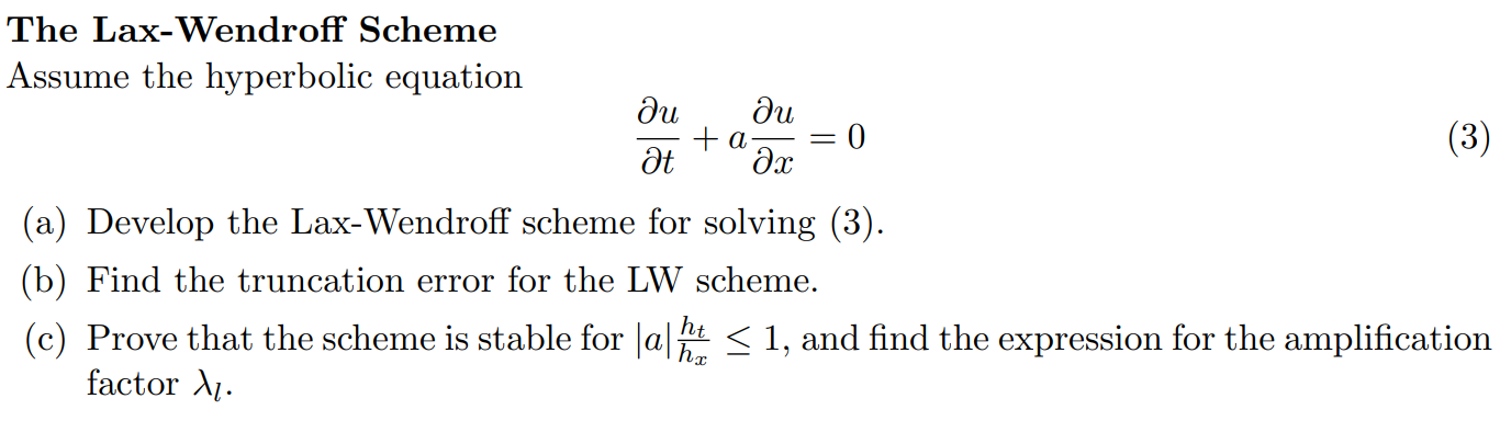 The Lax-Wendroff Scheme Assume the hyperbolic