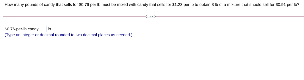How many pounds of candy that sells for $0.76 per
