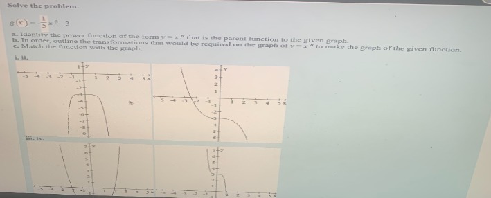 Solve the problem. -5+6-3 n. Identify the power