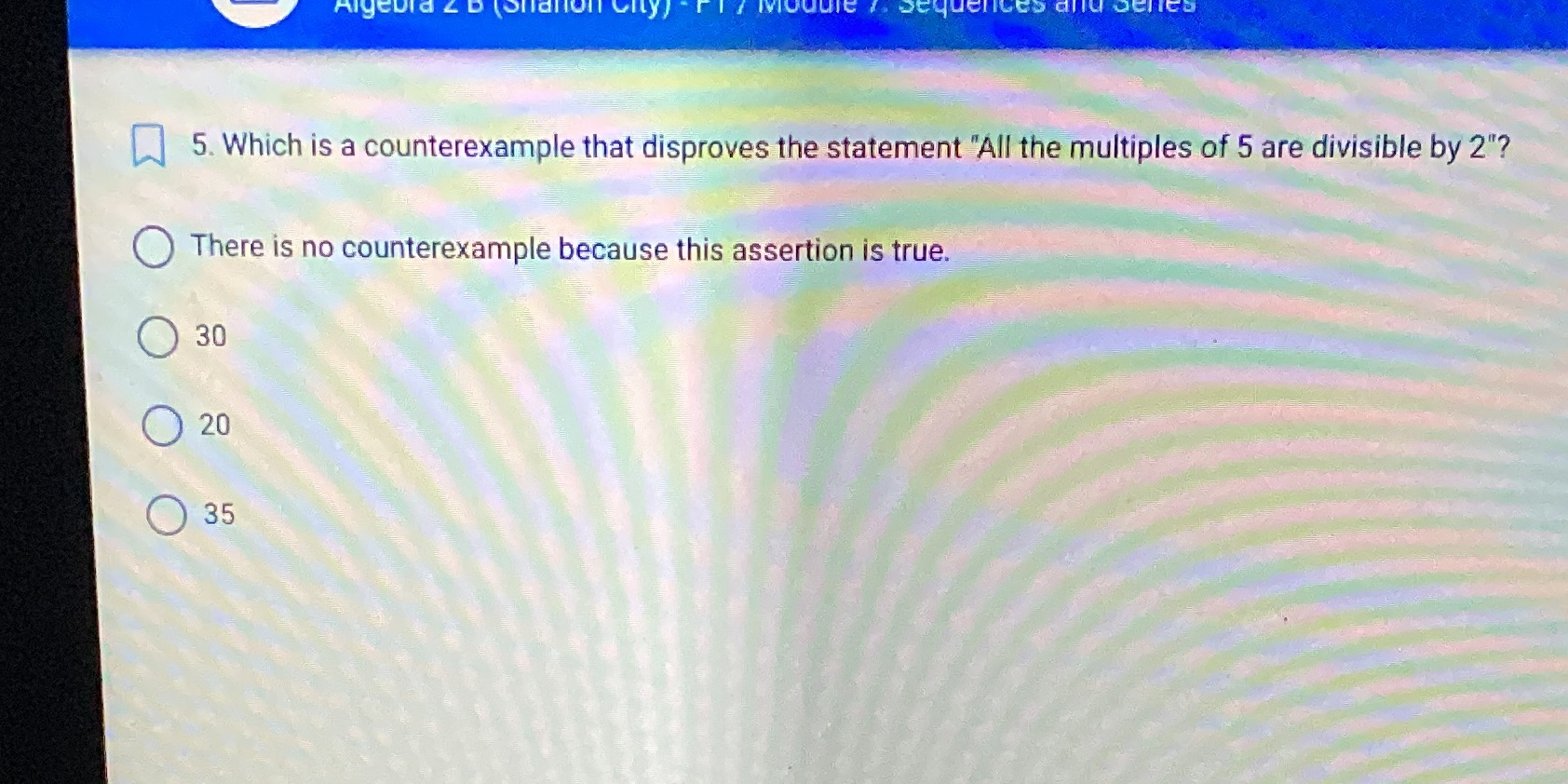 5. Which is a counterexample that disproves the