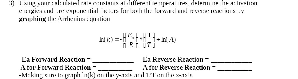 3) Using your calculated rate constants at