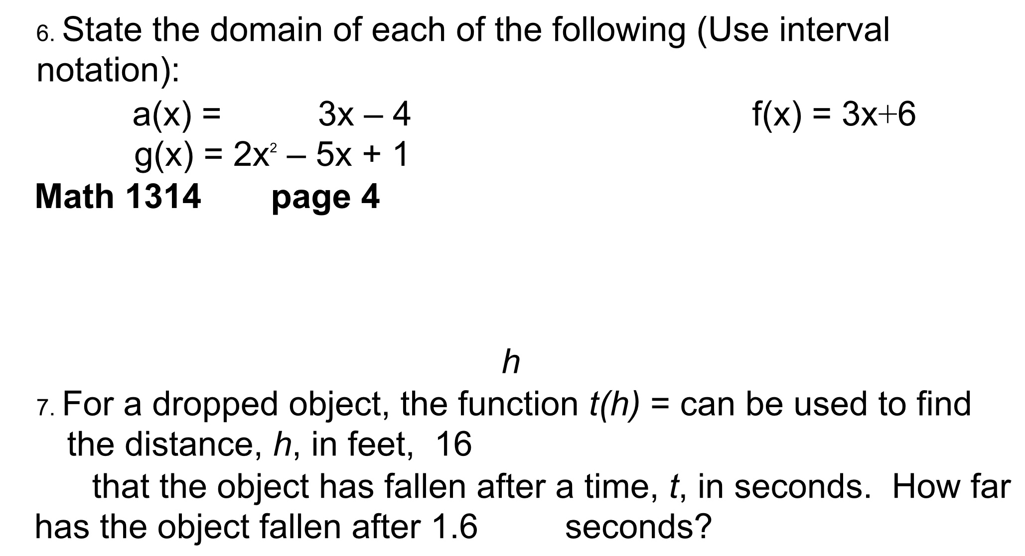 h 7. For a dropped object, the function t(h) =