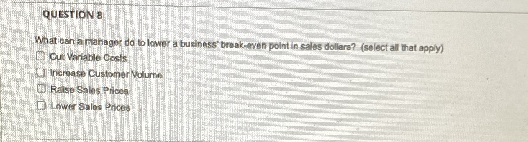 Hospitality 171 QUESTION 8 What can a manager do