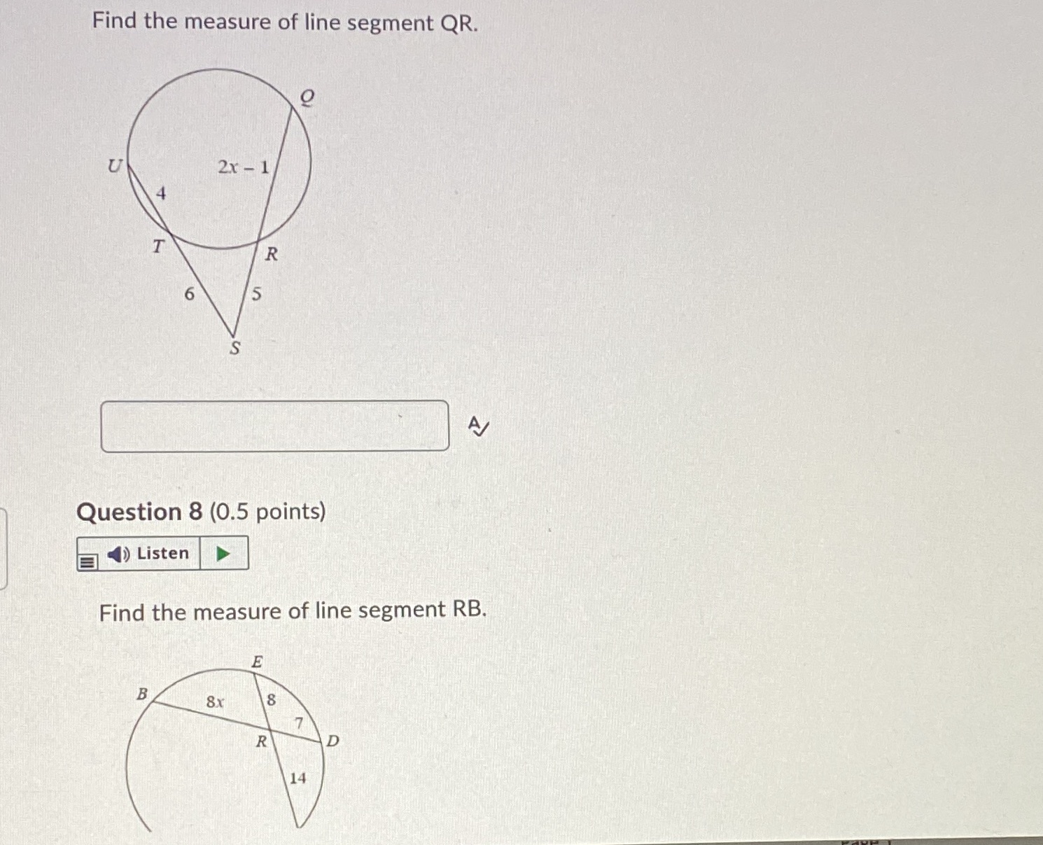 Find the measure of line segment QR. O U 2x - 1 T