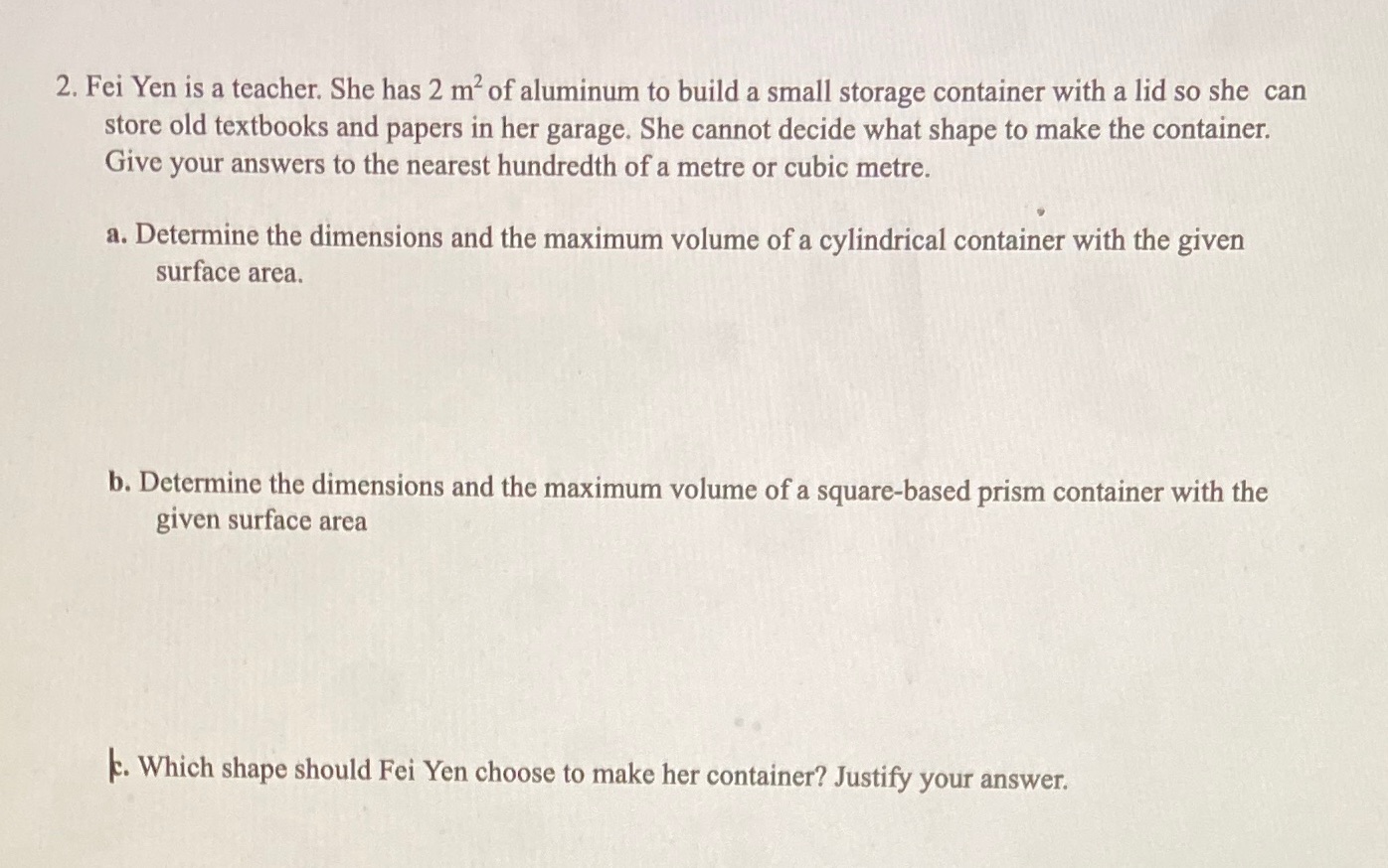 2. Fei Yen is a teacher. She has 2 m of aluminum