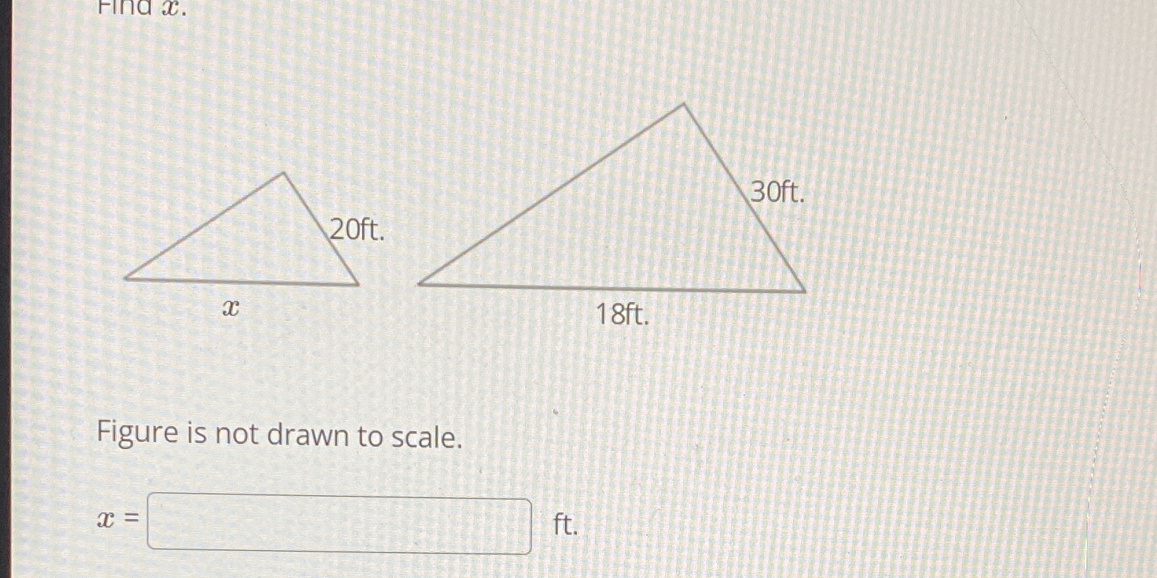 Find C. 30ft. 20ft. 18ft. Figure is not drawn to