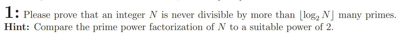1: Please prove that an integer N is never