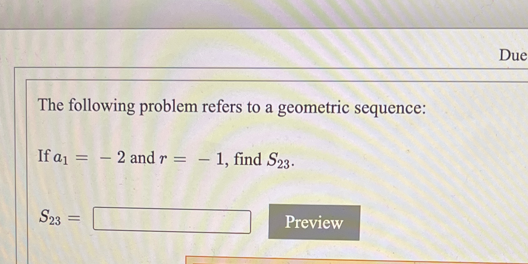 Due The following problem refers to a geometric