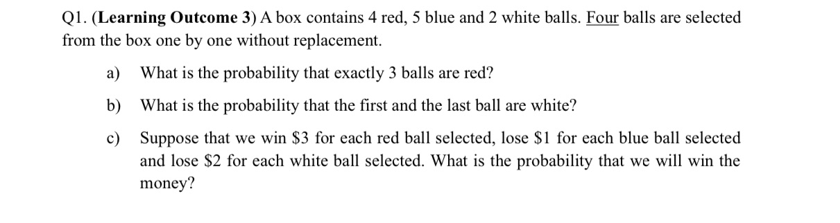 Ql. (Learning Outcome 3) A box contains 4 red, 5