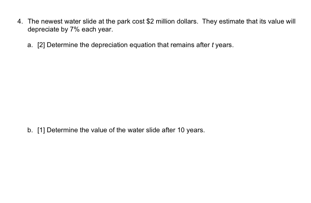 4. The newest water slide at the park cost $2