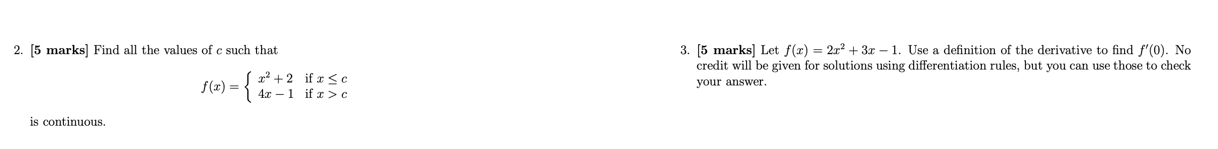 1. [5 marks] Let 0,532 f c is continuous.14' The