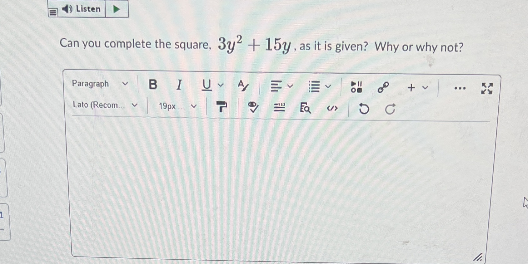 Ty 14 ) Listen Can you complete the square, 3y +