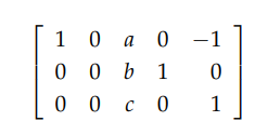 Consider the following matrix (where a, b, and c