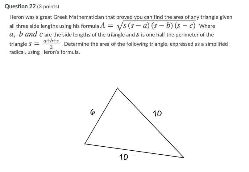 ROOTS AND POWER Question 22 (3 points} Heron was