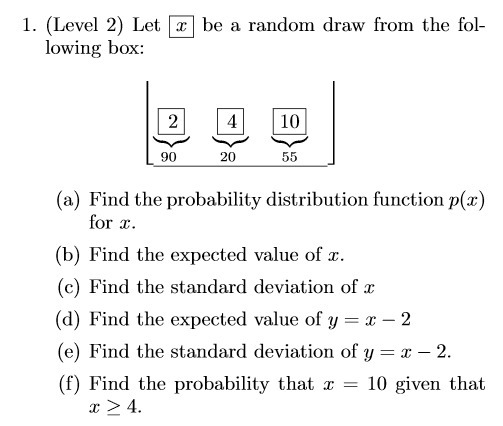 1. (Level 2) Let T be a random draw from the fol-