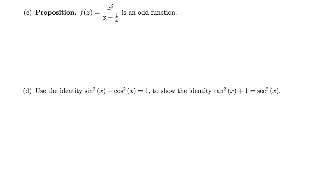 (0) Proposition. f (3:) = 1 is an odd function.
