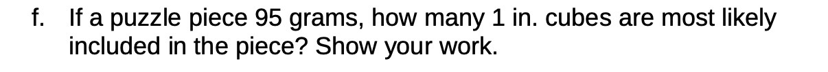 f. If a puzzle piece 95 grams, how many 1 in.