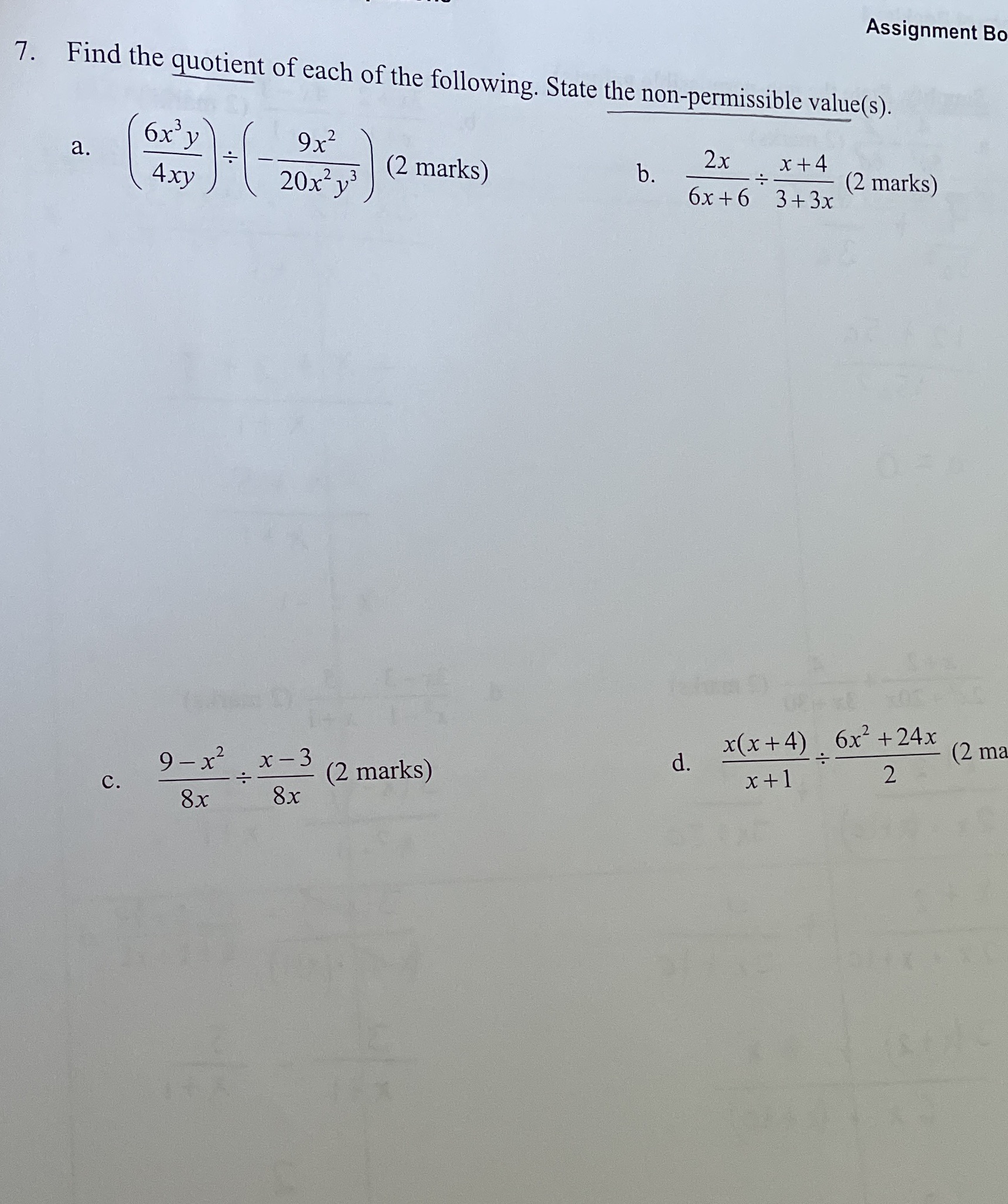 Assignment Bo 7. Find the quotient of each of the