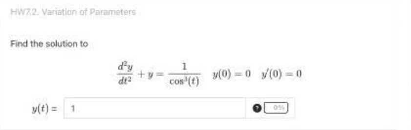 HW7.2. Variation of Parameters Find the solution
