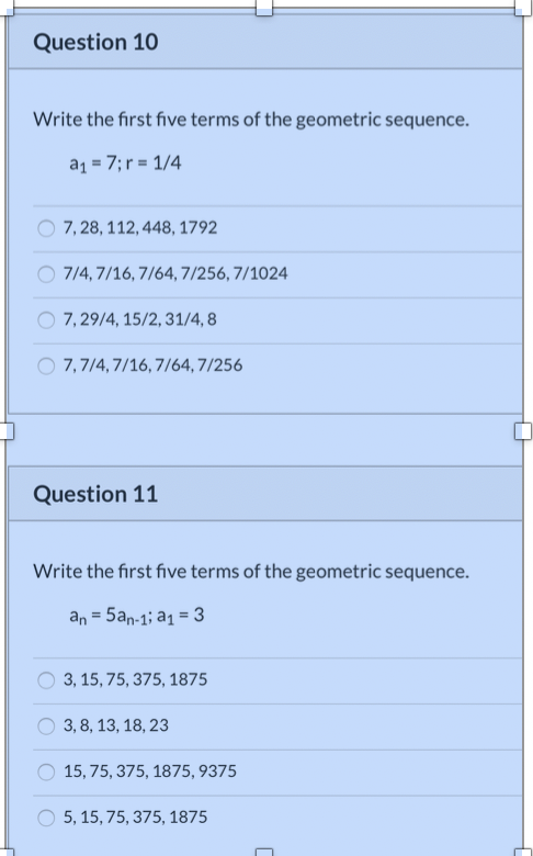 Question 10 Write the first five terms of the