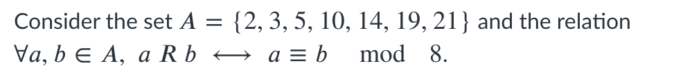 Consider the set A = {2, 3, 5, 10, 14, 19, 21 }