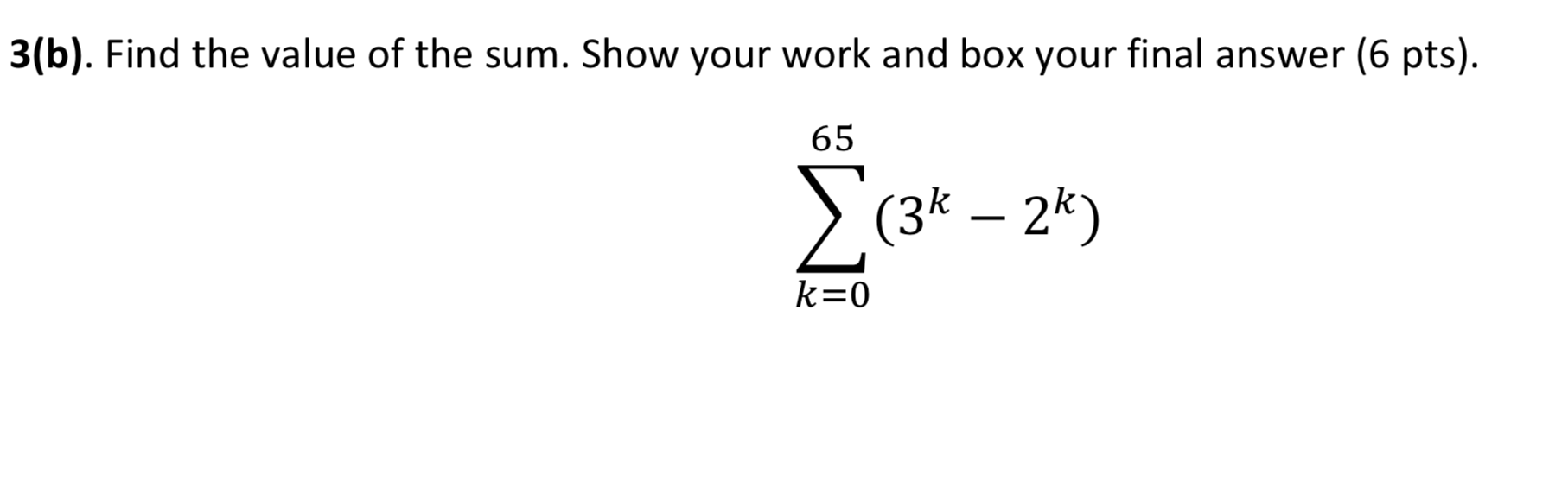 3(b). Find the value of the sum. Show your work