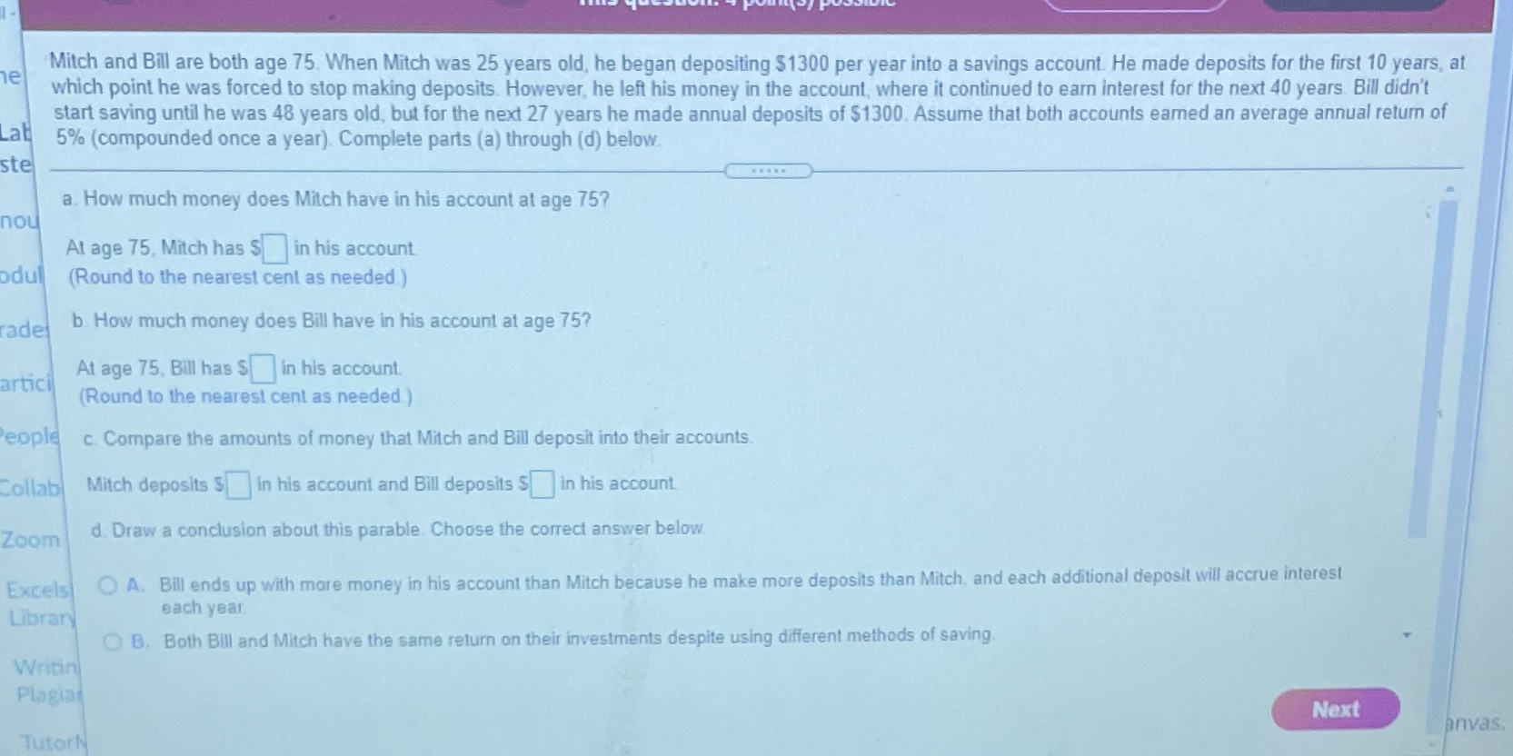 Mitch and Bill are both age 75. When Mitch was 25