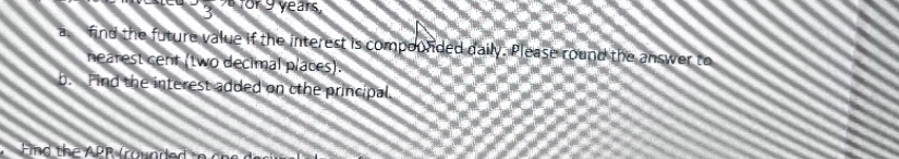 Tory years, find the future value if the interest