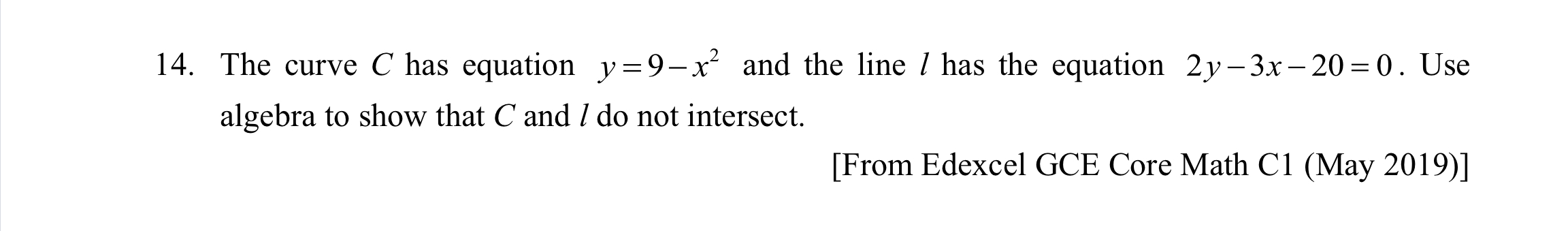 14. The curve C has equation y=9x2 and the line I