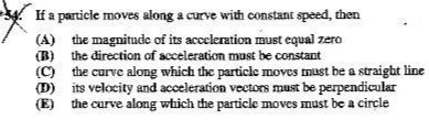 If a particle moves along a curve with constant