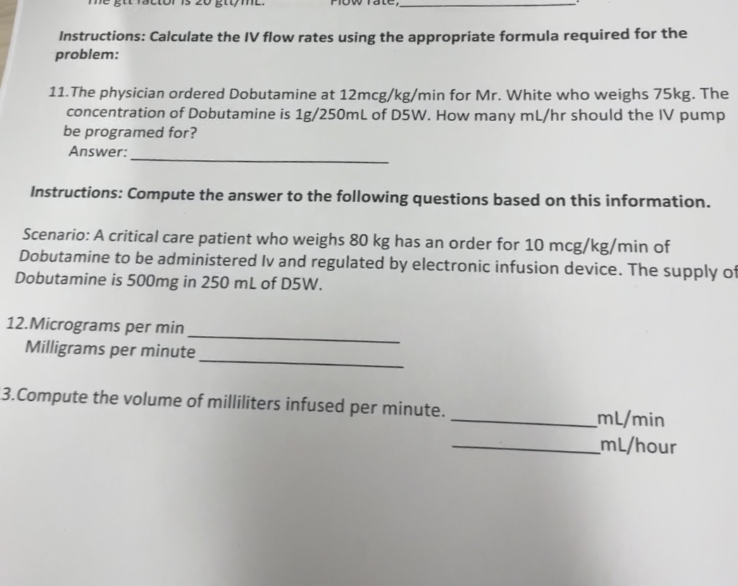 Instructions: Calculate the IV flow rates using