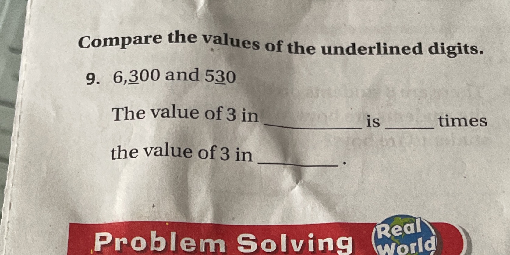 Compare the values of the underlined digits. 9.