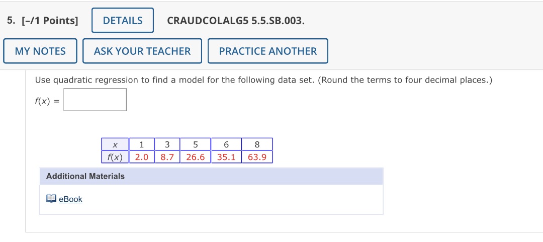 5. [-/1 Points] DETAILS CRAUDCOLALG5 5.5.SB.003.
