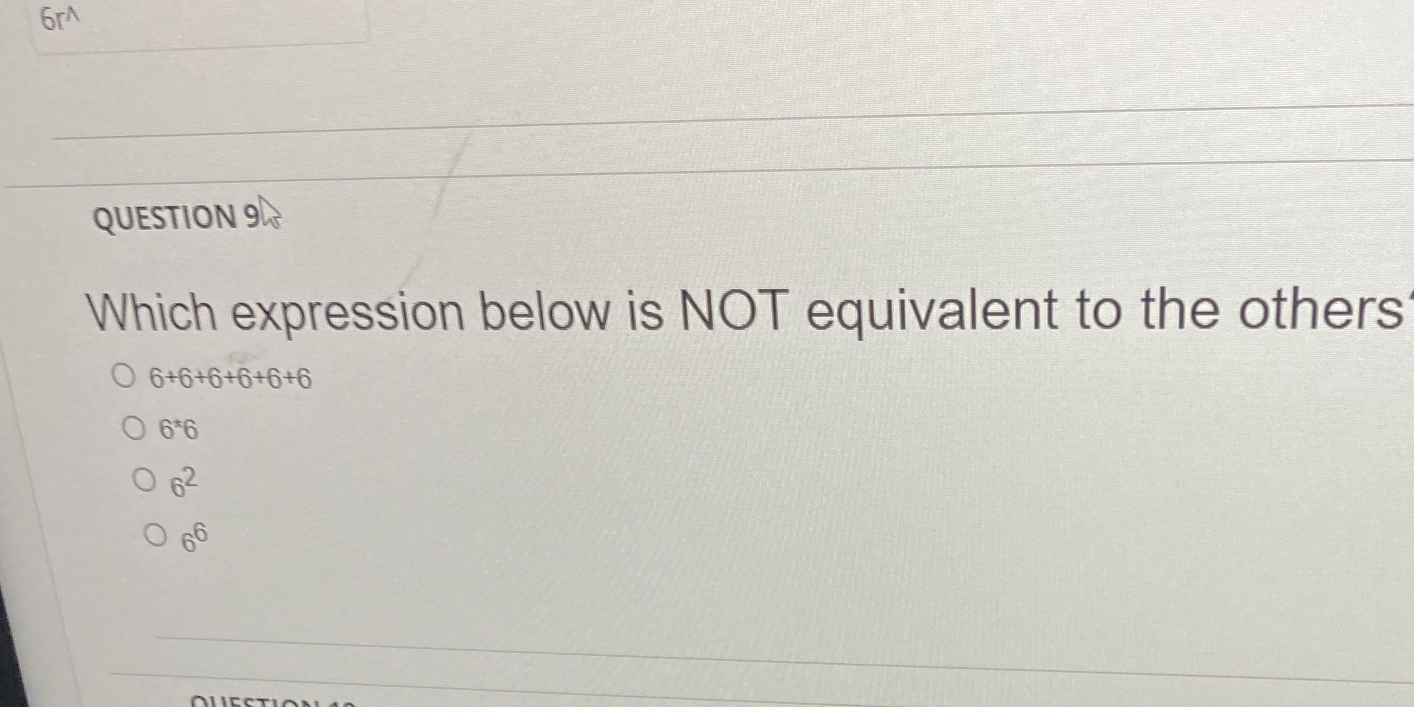 6rA QUESTION 94 Which expression below is NOT