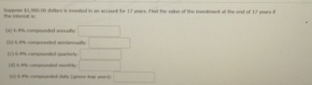 need help solving Suppose $1,900,00 dollars is in