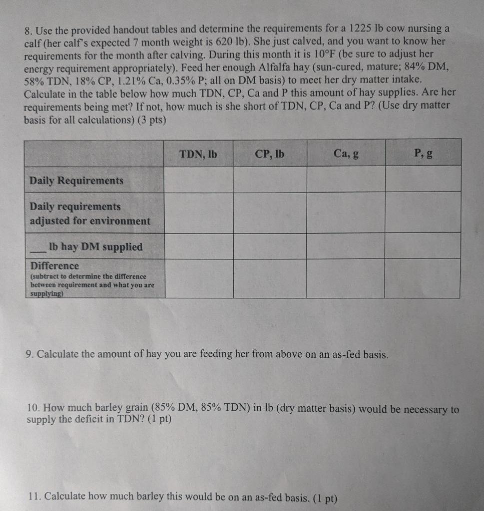 Need help.... 8. Use the provided handout tables