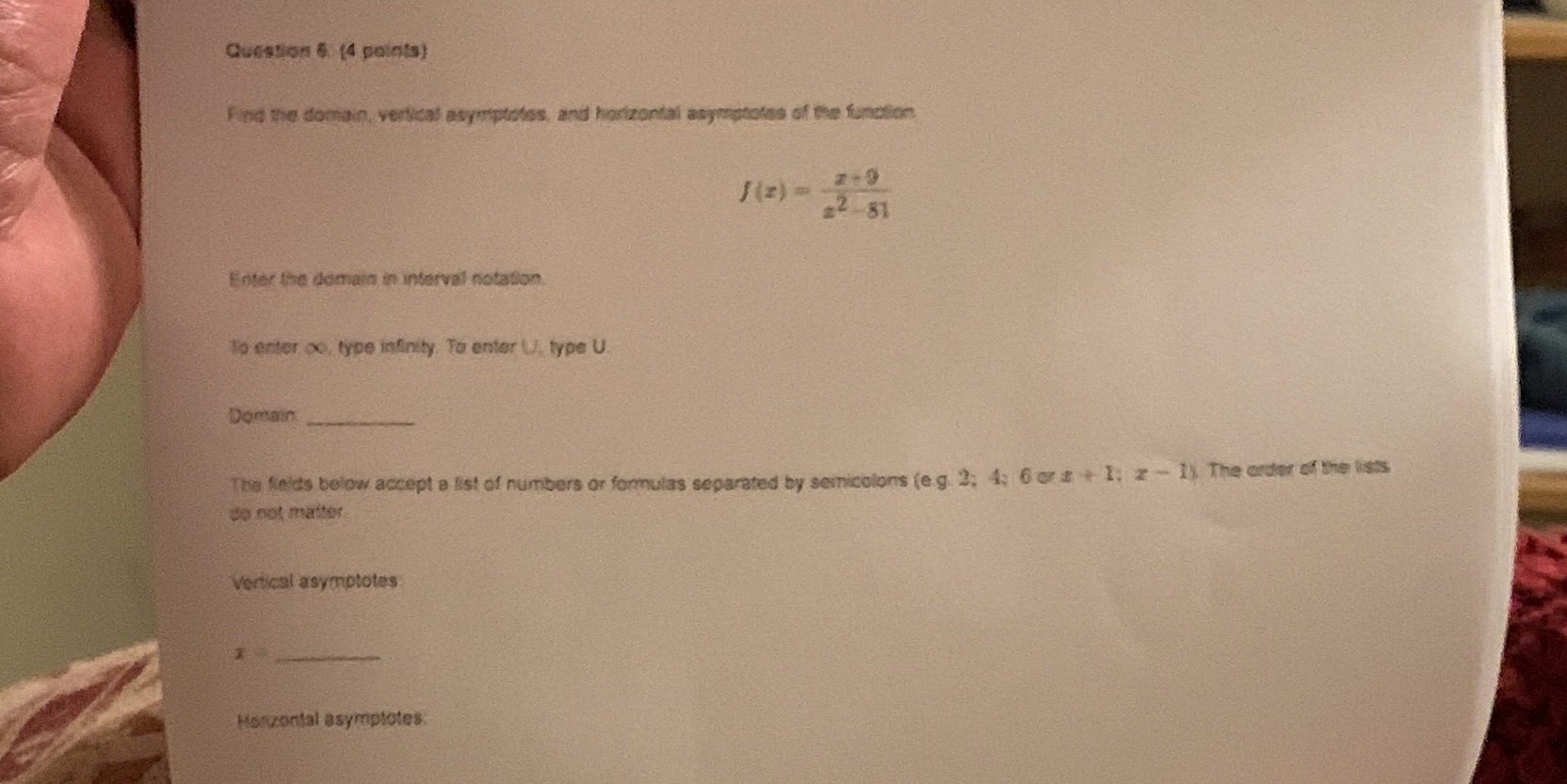 Question & (4 points) Fine the domain, vertical