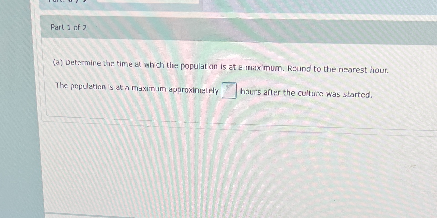 8 tyty Part 1 of 2 (a) Determine the time at
